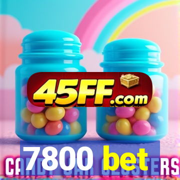 7800 bet